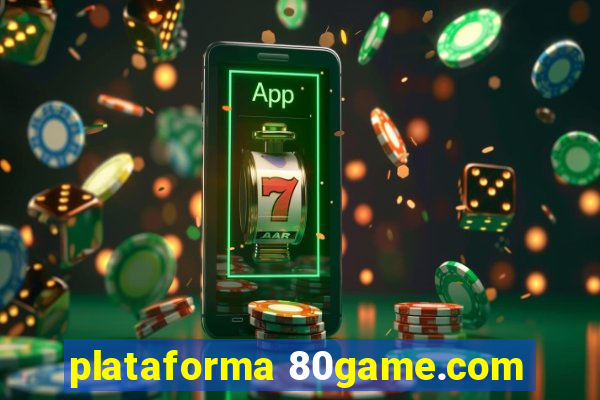 plataforma 80game.com